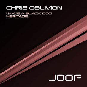 Download track I Have A Black Dog (Original Mix) Chris Oblivion