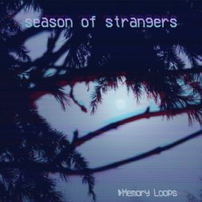 Download track Alone Again Season Of Strangers