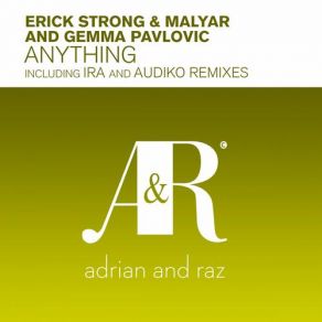 Download track Anything (Original Mix) Erick Strong, Gemma Pavlovic, Malyar