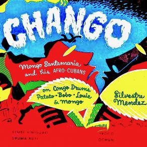 Download track Chango (Remastered) Mongo Santamaria