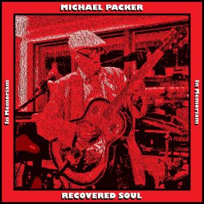 Download track Recovered Soul Michael Packer