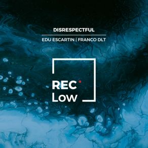 Download track Disrespectful (Original Mix) Franco DLT