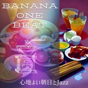 Download track The Morning's Bright Vibes Banana One Beat