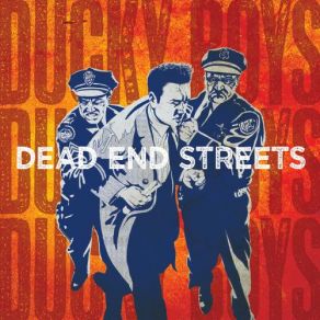 Download track Dead End Streets The Ducky Boys