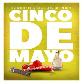 Download track Cinco De Mayo RastasWorldChristyle, Rico Blacc, Narleyy