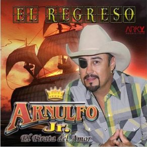 Download track La Última Lágrima Arnulfo Jr. El Pirata Del Amor