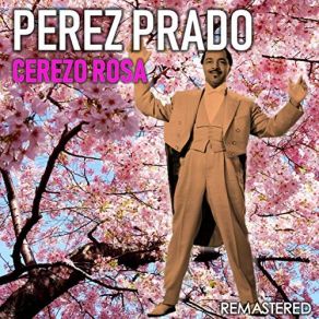 Download track Go, Go Mambo (Remastered) Pérez Prado