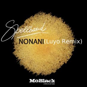 Download track Nonani (Luyo Remix) Spellband