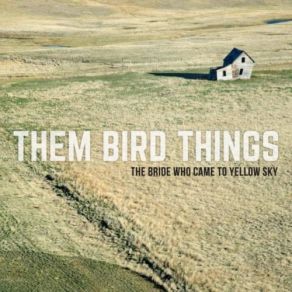 Download track The Tinker's Tale Them Bird Things