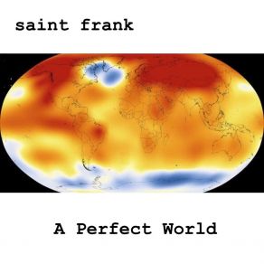 Download track A Perfect World Saint Frank