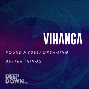 Download track Better Things Vihanga