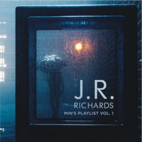 Download track With Or Without You J. R. Richards