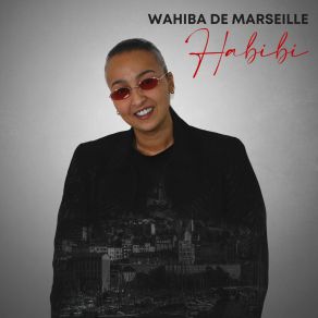 Download track Habibi Wahiba De Marseille