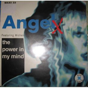 Download track The Power In My Mind (House Mix) Michele, Angel X