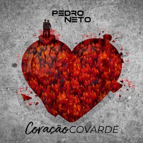 Download track Coração Covarde Pedro Neto