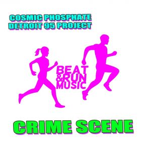 Download track Crime Scene (Dub Mix) Cosmic Phosphate