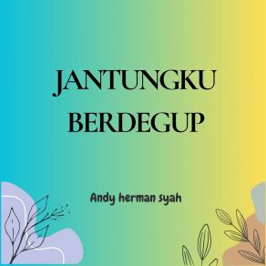 Download track Karena Aku Tak Sanggup Andy Herman Syah