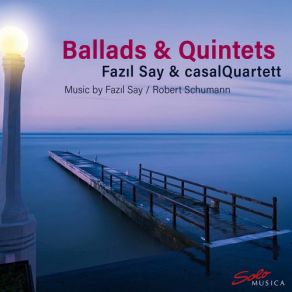 Download track Piano Quintet In E-Flat Major, Op. 44: III. Scherzo. Molto Vivace Fazıl Say, Casal Quartet