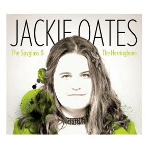 Download track The Spyglass & The Herringbone Jackie Oates