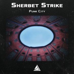 Download track Punk City Sherbet Strike