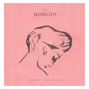 Download track Don'T Look Back The Korgis