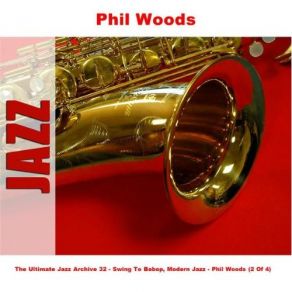 Download track Stella By Starlight Phil Woods