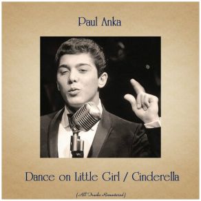 Download track Dance On Little Girl (Remastered) Anka * Paul