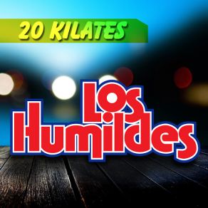 Download track Chulita Los Humildes