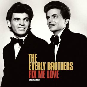 Download track Since You Broke My Heart Everly Brothers