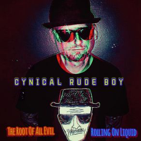 Download track Rolling On Liquid Cynical Rude Boy