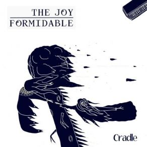 Download track Cradle The Joy Formidable