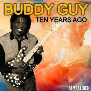 Download track Stone Crazy (Remastered) Buddy Guy