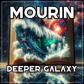 Download track See The Galaxy Mourin