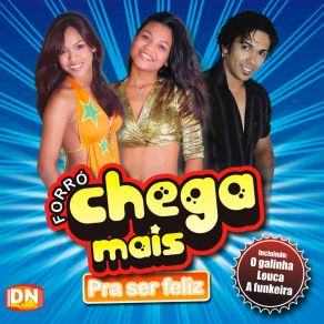 Download track Pra Ser Feliz Forró Chega Mais