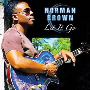 Download track Living Out Your Destiny Norman BrownSisters Of Unbreakable Love S. O. U. L