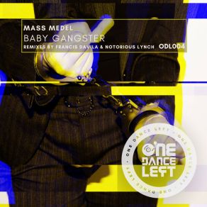 Download track Baby Gangster (Francis Davila Remix) Notorious Lynch