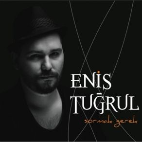 Download track Sormak Gerek (Akustik) Enis Tuğrul