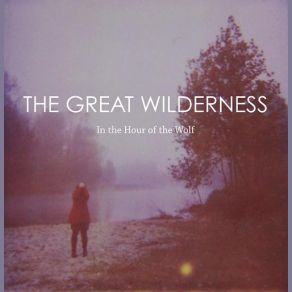 Download track Blinders The Great Wilderness