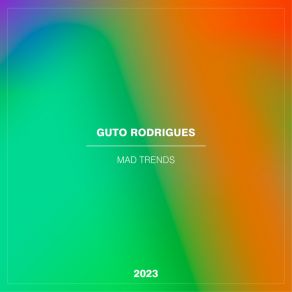 Download track Mad Trends (Radio Edit) Guto Rodrigues