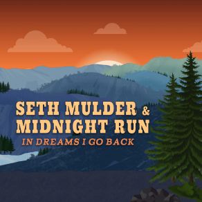 Download track Back To The Carolinas Midnight Run, Seth Mulder