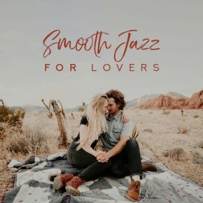 Download track Smooth Jazz For Lovers: Piano Sexual The Dreamers