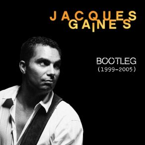 Download track Incandescant Truth Jacques Gaines