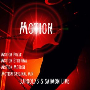 Download track Motion (Version Ethernal) SAIMON LIVE