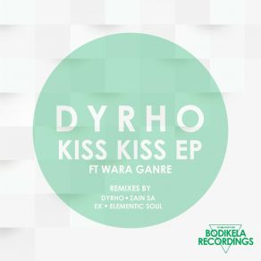 Download track Kiss Kiss (Ex Remix Instrumental) Wara GanreDyrho