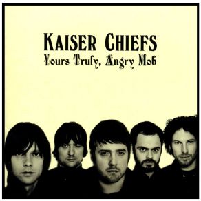 Download track Admire You The Kaiser Chiefs