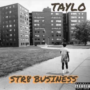 Download track Str8 Business Taylo