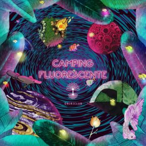 Download track Camping Fluorescente Oniriclub