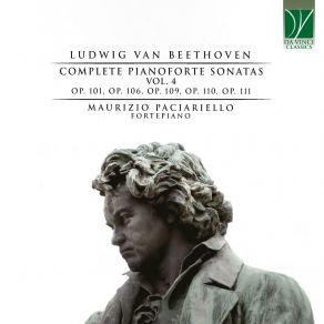 Download track Piano Sonata No. 30, Op. 109: III. Gesangvoll, Mit Innigster Empfindung. Andante Molto Cantabile Ed Espressivo Maurizio Paciariello