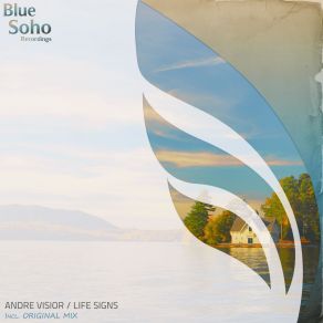 Download track Life Signs (Original Mix) André Visior