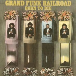 Download track Good Things Grand Funk Railroad